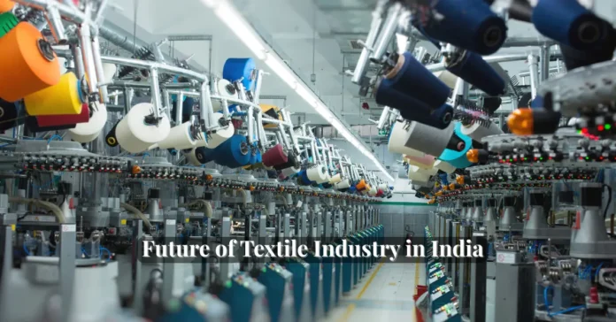 Future of the textile industry in India | Textile Trends Hub