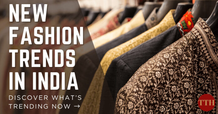 New Fashion Trends in India | Textile Trends Hub